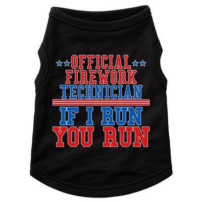 Official Firework Technician If I Run You Run 4th of July Doggie Tank