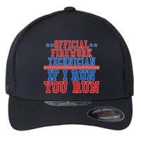 Official Firework Technician If I Run You Run 4th of July Flexfit Unipanel Trucker Cap