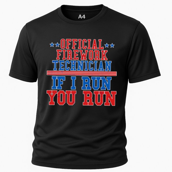 Official Firework Technician If I Run You Run 4th of July Performance Shirt