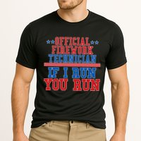 Official Firework Technician If I Run You Run 4th of July Performance Shirt
