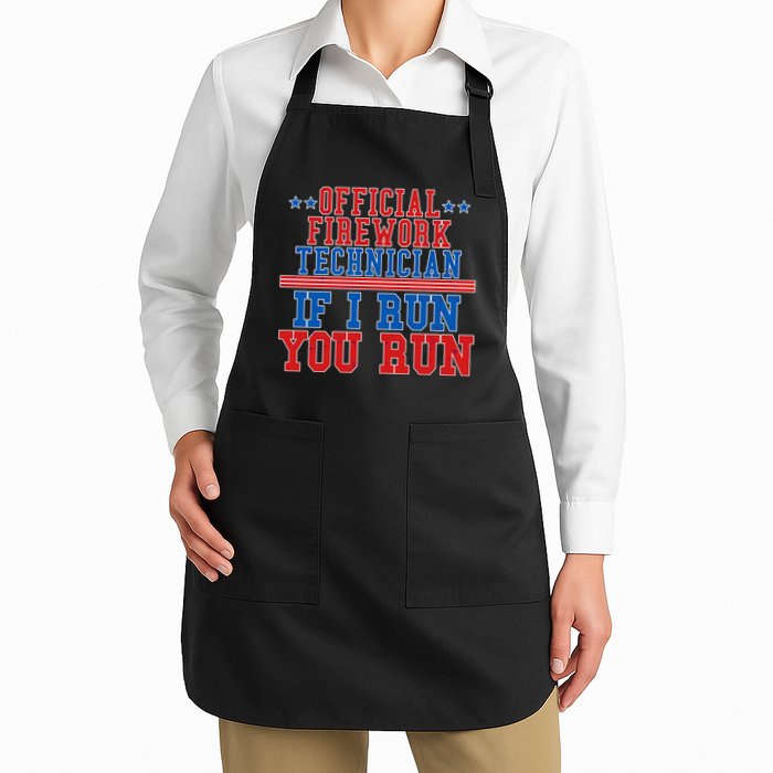 Official Firework Technician If I Run You Run 4th of July Apron