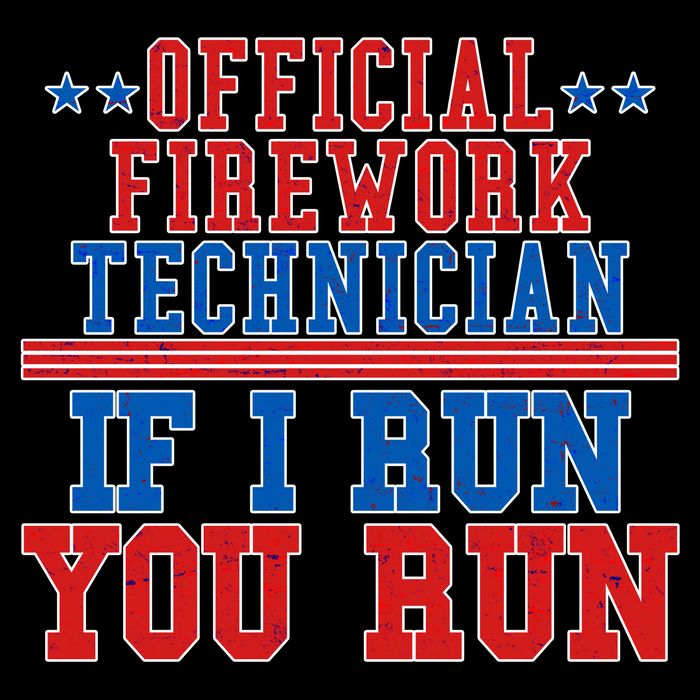 Official Firework Technician If I Run You Run 4th of July Tall T-Shirt