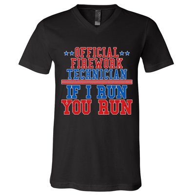 Official Firework Technician If I Run You Run 4th of July V-Neck T-Shirt
