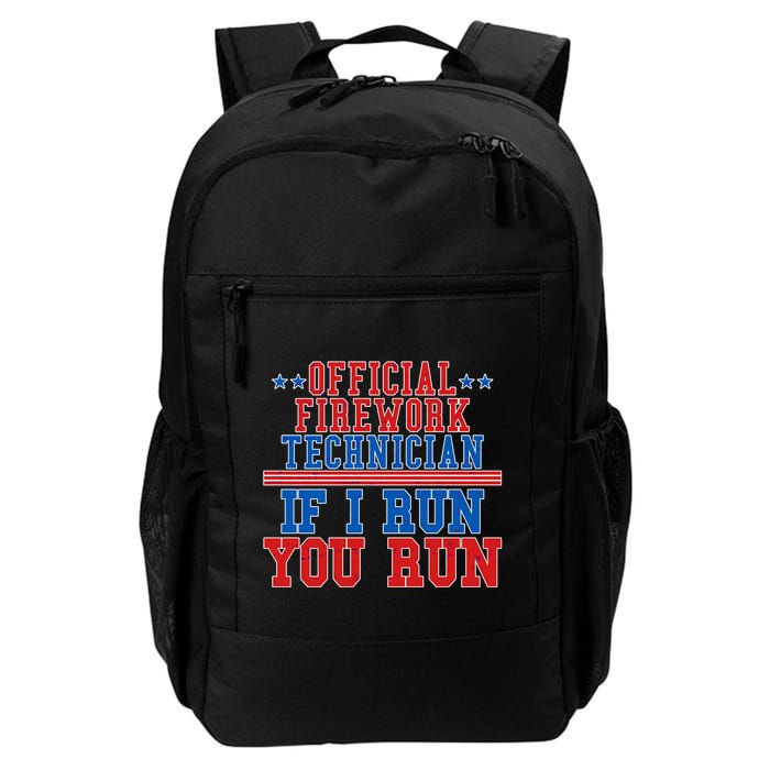Official Firework Technician If I Run You Run 4th of July Backpack