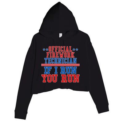 Official Firework Technician If I Run You Run 4th of July Crop Fleece Hoodie