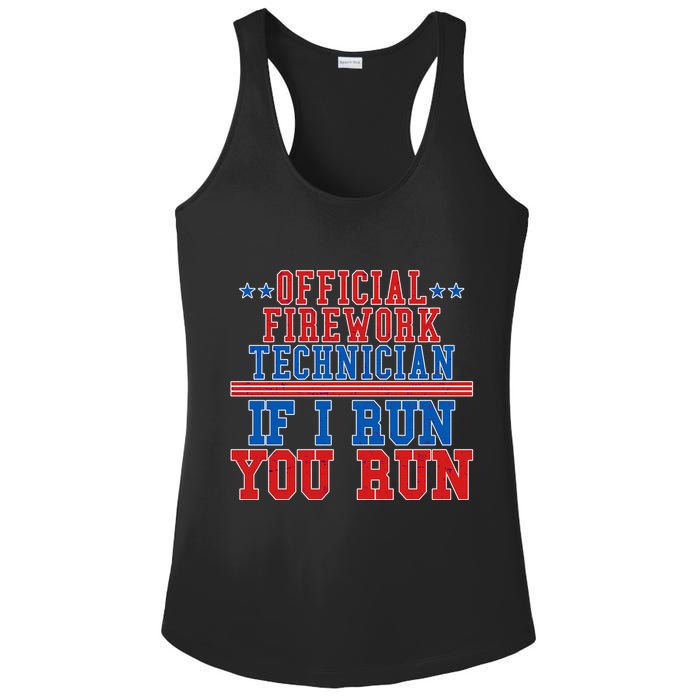 Official Firework Technician If I Run You Run 4th of July Ladies PosiCharge Competitor Racerback Tank