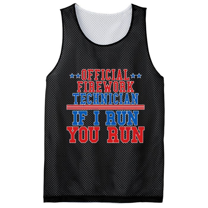 Official Firework Technician If I Run You Run 4th of July Mesh Reversible Basketball Jersey Tank