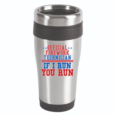 Official Firework Technician If I Run You Run 4th of July 16oz Travel Tumbler