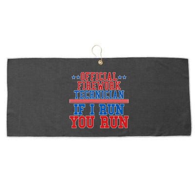 Official Firework Technician If I Run You Run 4th of July Large Microfiber Waffle Golf Towel