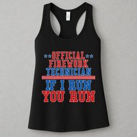 Official Firework Technician If I Run You Run 4th of July Womens Tank Top