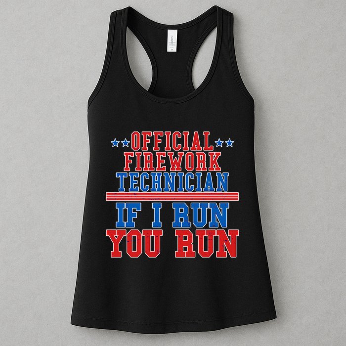 Official Firework Technician If I Run You Run 4th of July Womens Tank Top