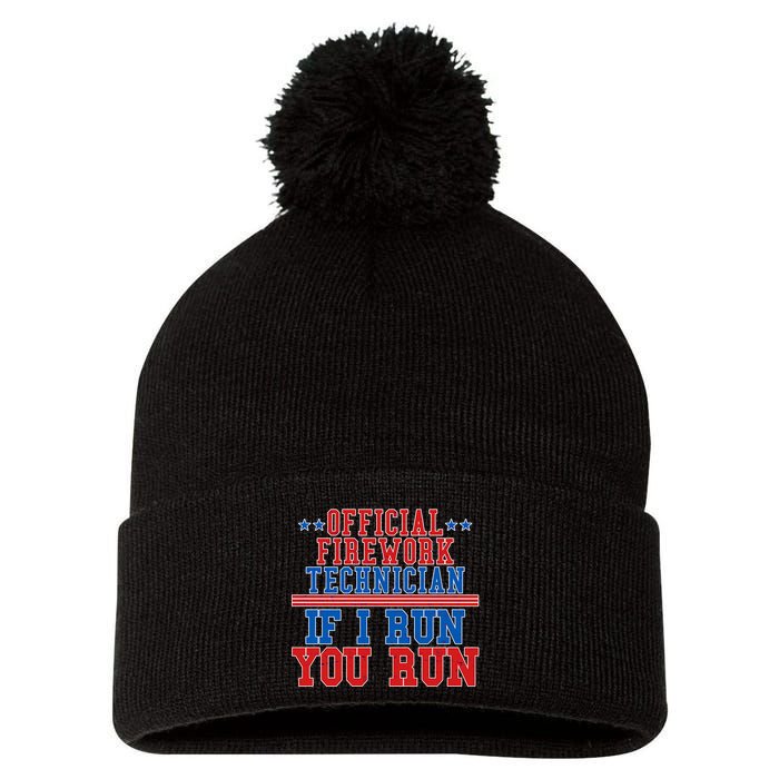Official Firework Technician If I Run You Run 4th of July Pom Pom 12in Knit Beanie