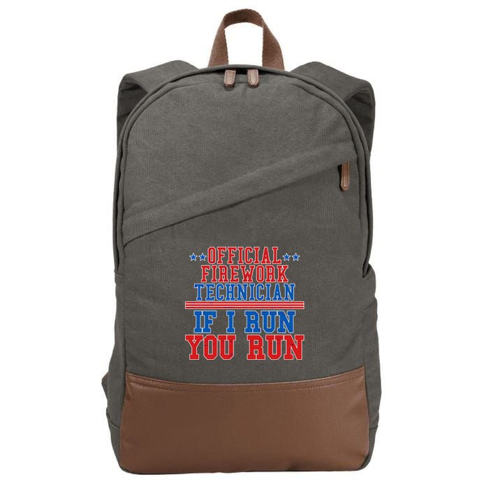 Official Firework Technician If I Run You Run 4th of July Cotton Canvas Backpack