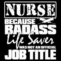 Official Job Title Nurse Bad Ass Life Saver Womens Tank Top