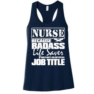 Official Job Title Nurse Bad Ass Life Saver Women's Racerback Tank