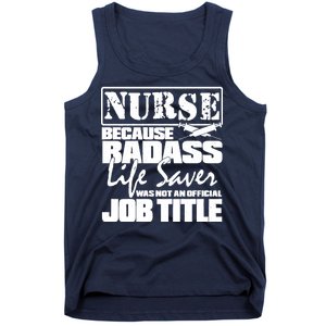 Official Job Title Nurse Bad Ass Life Saver Tank Top