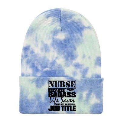 Official Job Title Nurse Bad Ass Life Saver Tie Dye 12in Knit Beanie