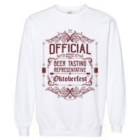 Official Oktoberfest Beer Tasting Representative Garment-Dyed Sweatshirt