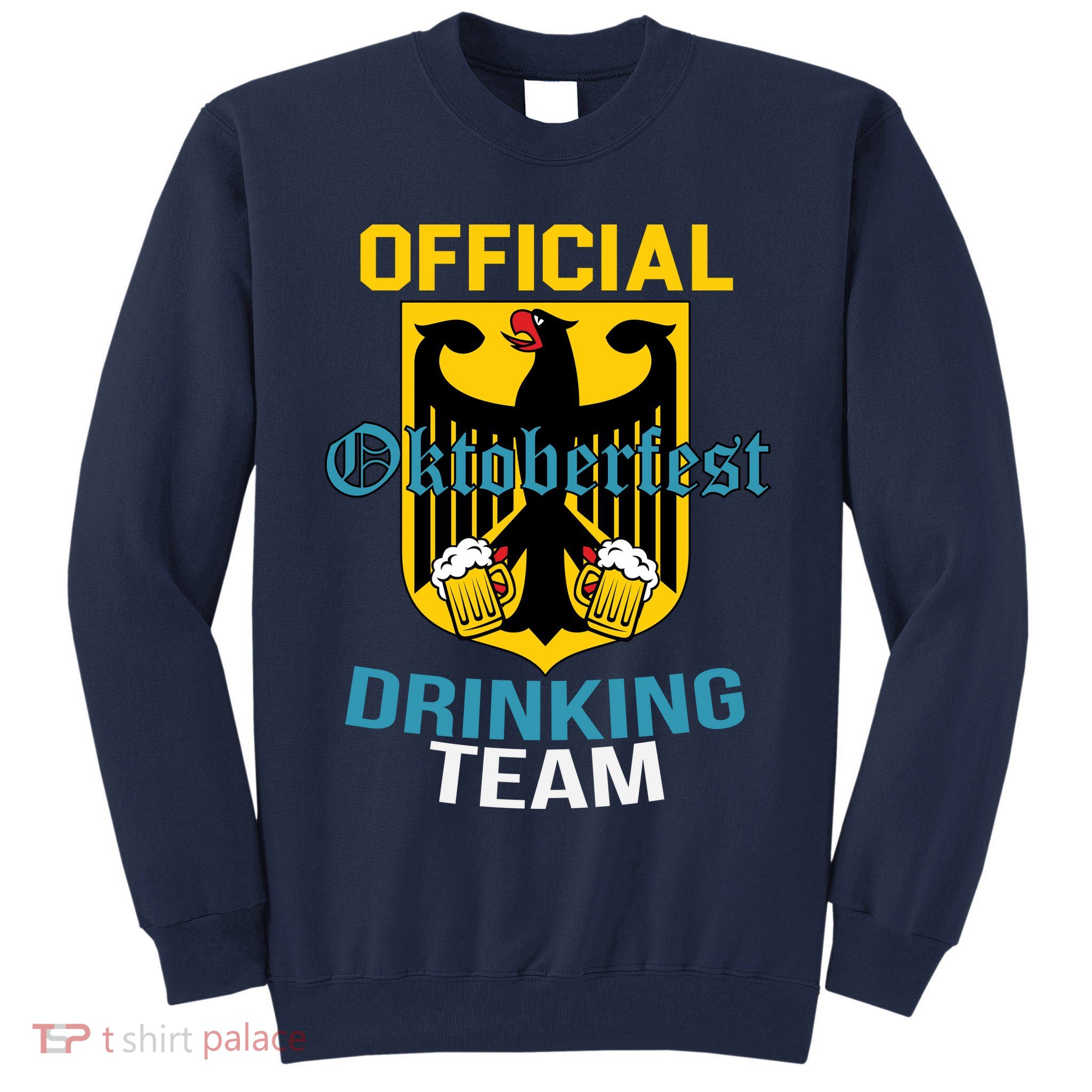 Official Oktoberfest Drinking Team Tall Sweatshirt
