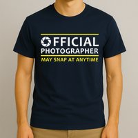 Official Photographer May Snap At Anytime T-Shirt