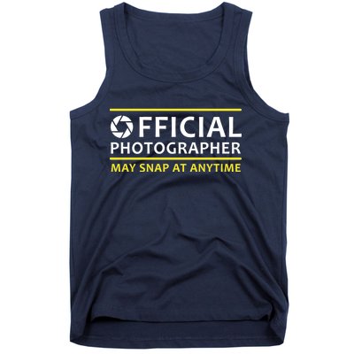 Official Photographer May Snap At Anytime Tank Top