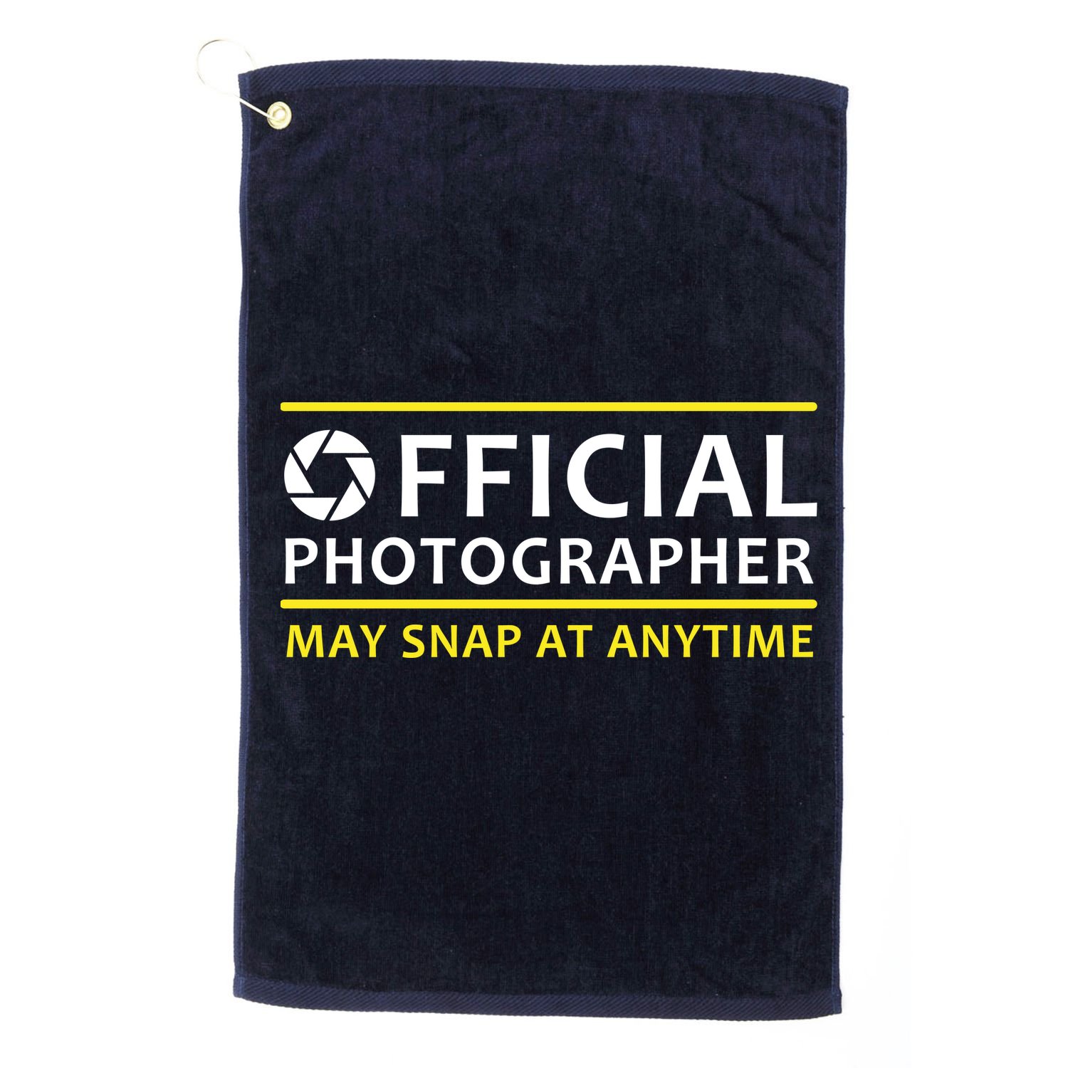 Official Photographer May Snap At Anytime Golf Towel