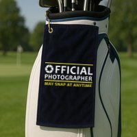 Official Photographer May Snap At Anytime Golf Towel
