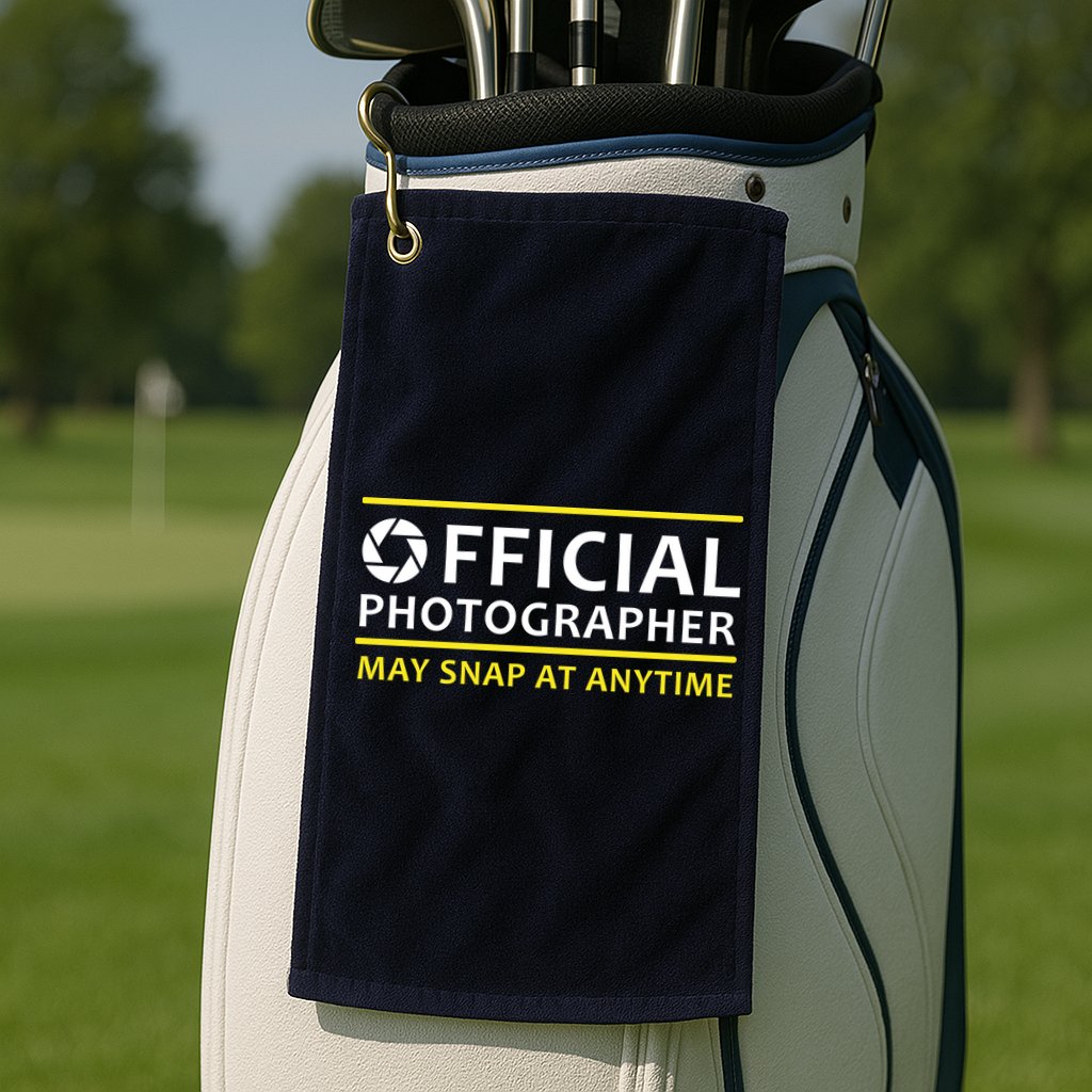 Official Photographer May Snap At Anytime Golf Towel