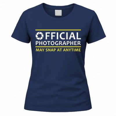 Official Photographer May Snap At Anytime Women's T-Shirt