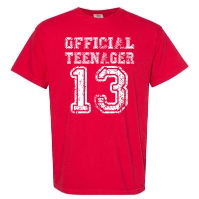 Official Teenager 13th Birthday Garment-Dyed Heavyweight T-Shirt