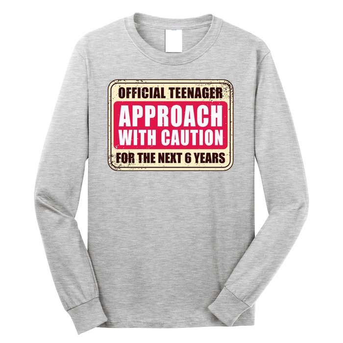 Official Teenager Approach With Caution Long Sleeve Shirt