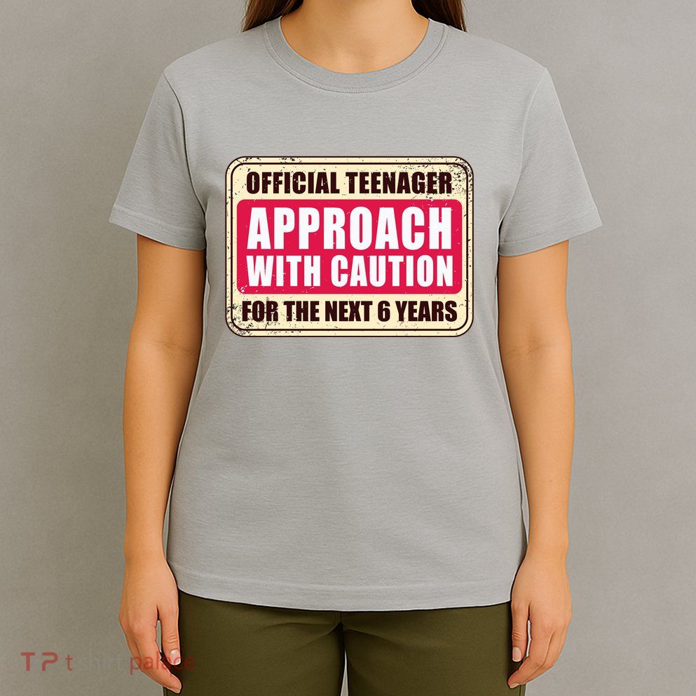 Official Teenager Approach With Caution T-Shirt