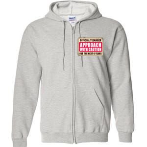 Official Teenager Approach With Caution Full Zip Hoodie