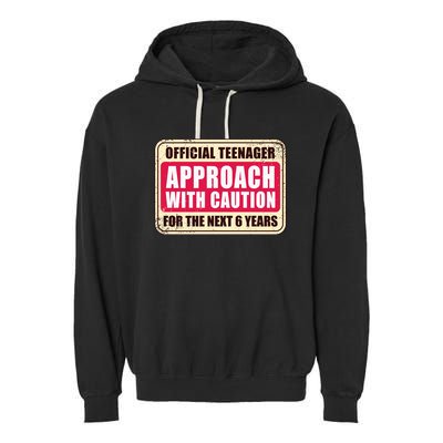 Official Teenager Approach With Caution Garment-Dyed Fleece Hoodie