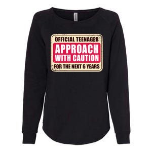 Official Teenager Approach With Caution Womens California Wash Sweatshirt