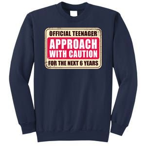 Official Teenager Approach With Caution Sweatshirt