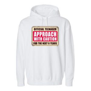 Official Teenager Approach With Caution Garment-Dyed Fleece Hoodie