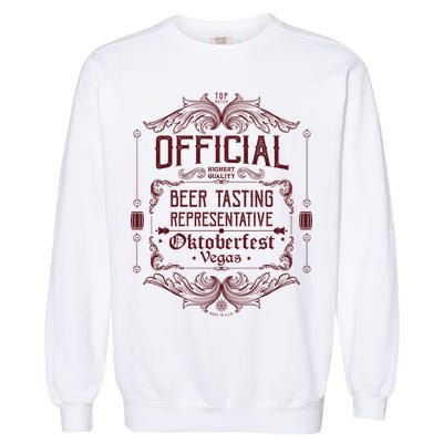 Official Vegas Oktoberfest Beer Tasting Representative Garment-Dyed Sweatshirt