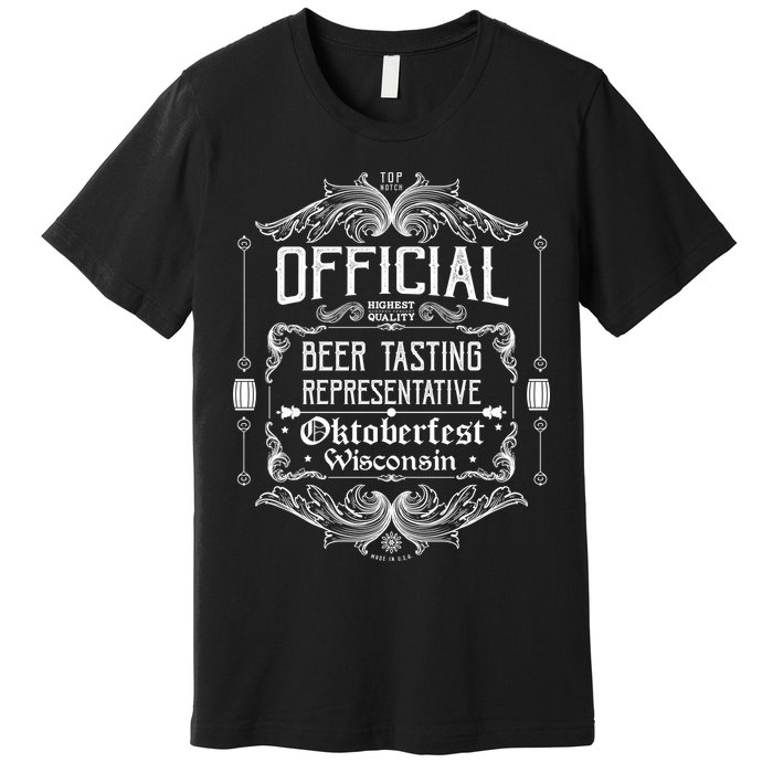 Official Wisconsin Oktoberfest Beer Tasting Representative Premium T-Shirt