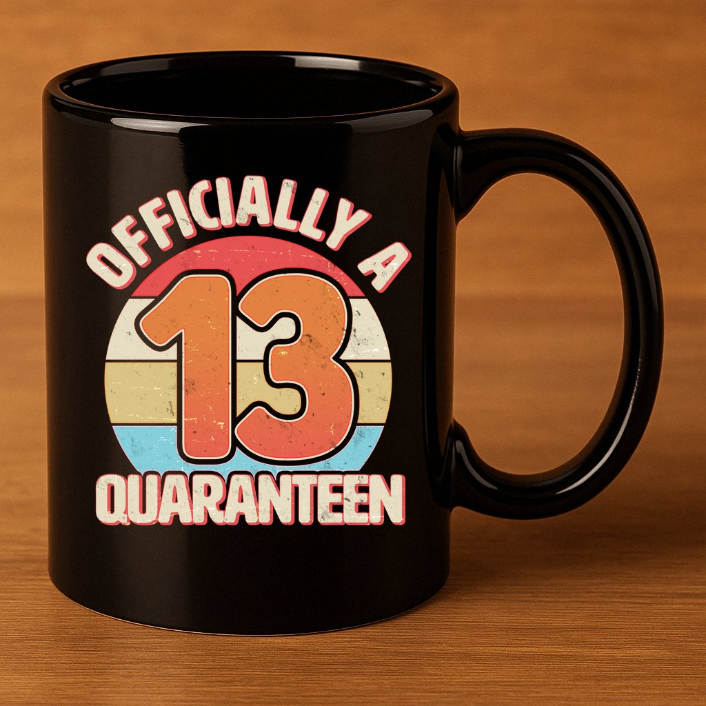 Officially A Quaranteen 13th Birthday 11oz C Handle Ceramic Mug