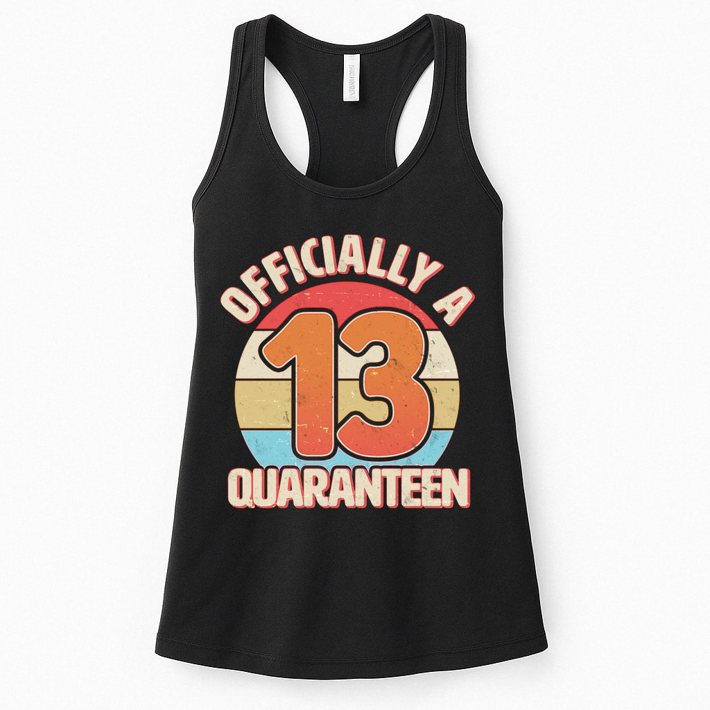 Officially A Quaranteen 13th Birthday Womens Tank Top