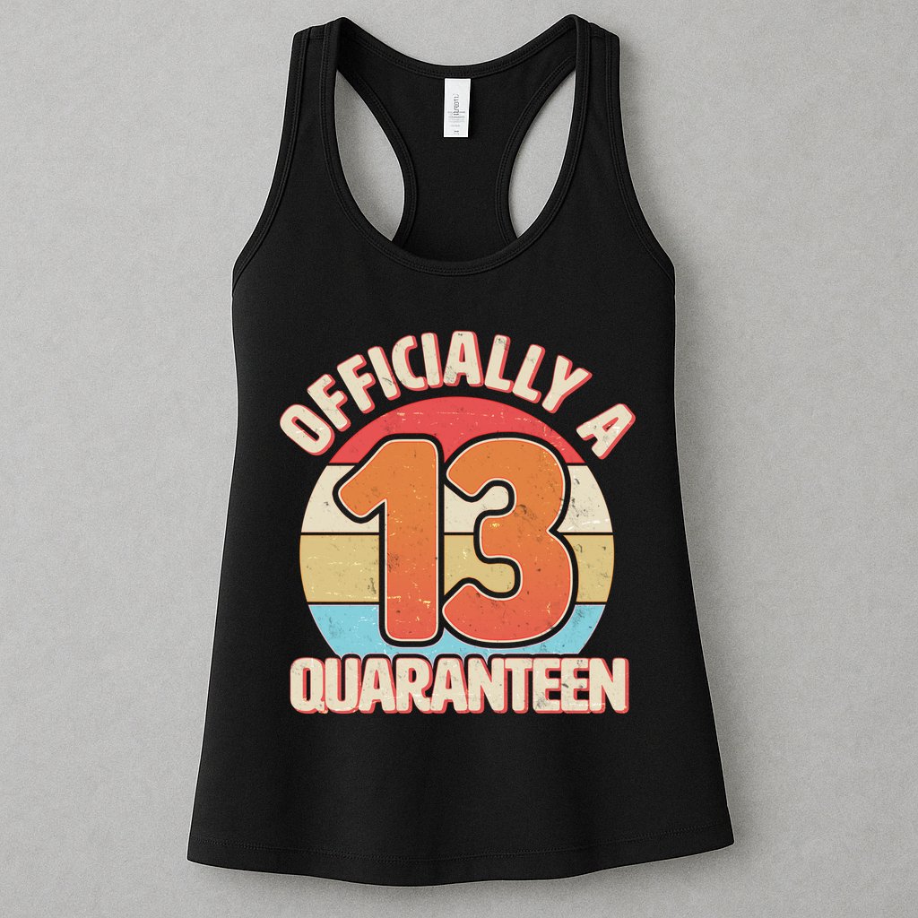 Officially A Quaranteen 13th Birthday Womens Tank Top