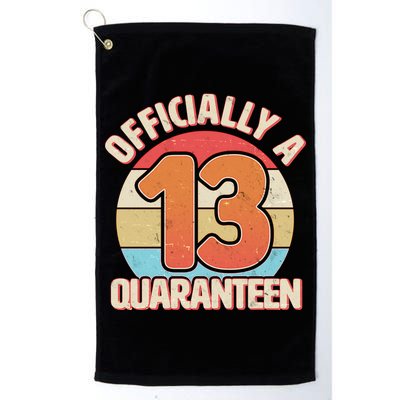 Officially A Quaranteen 13th Birthday Golf Towel