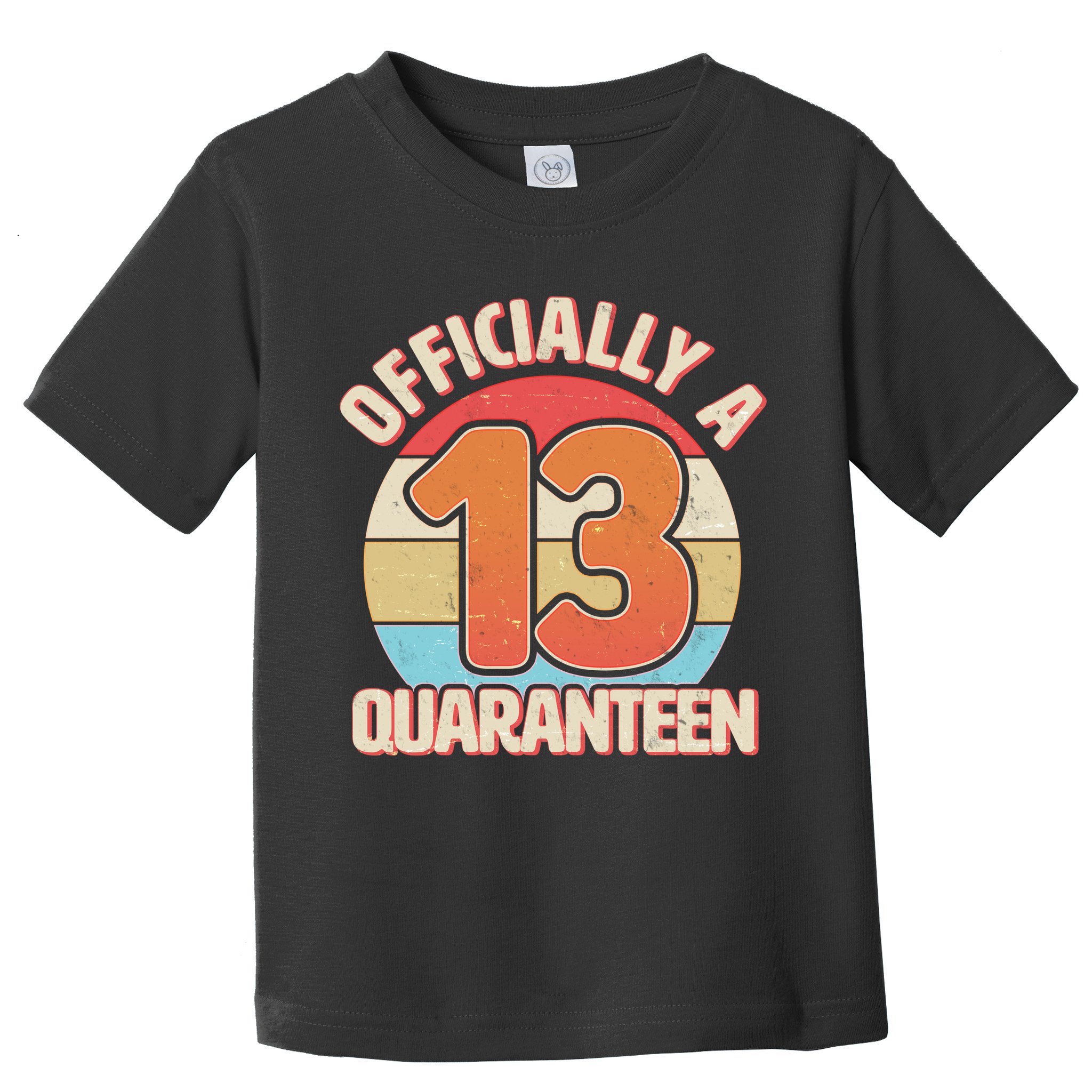 Officially A Quaranteen 13th Birthday Toddler T-Shirt