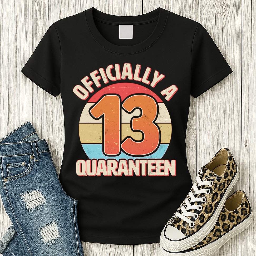 Officially A Quaranteen 13th Birthday Womens T-Shirt