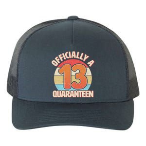 Officially A Quaranteen 13th Birthday Yupoong Adult 5-Panel Trucker Hat