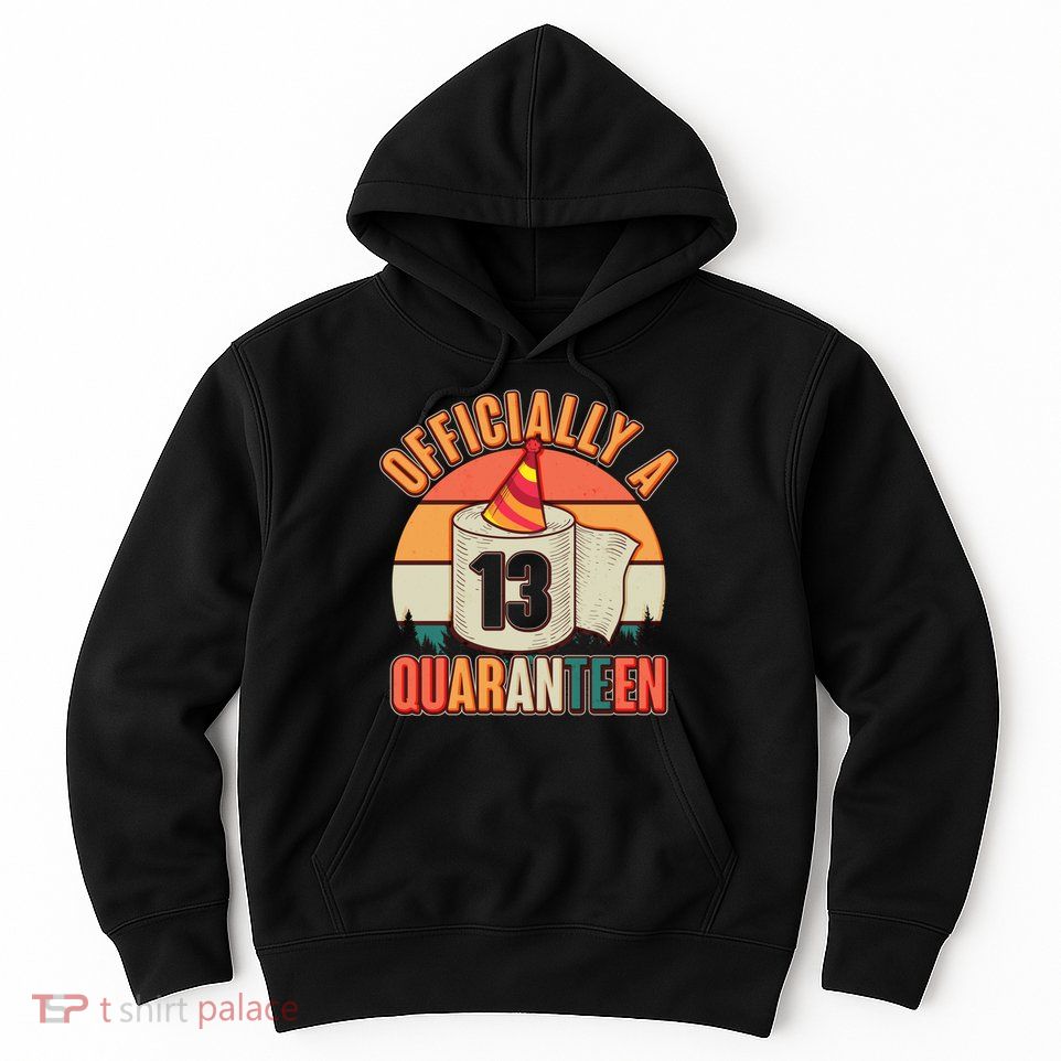 Officially A Quaranteen 13th Birthday Retro Hoodie