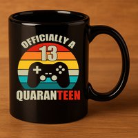 Officially Quaranteen 13th Birthday 11oz C Handle Ceramic Mug
