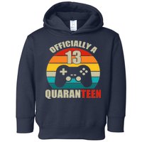 Officially Quaranteen 13th Birthday Toddler Hoodie