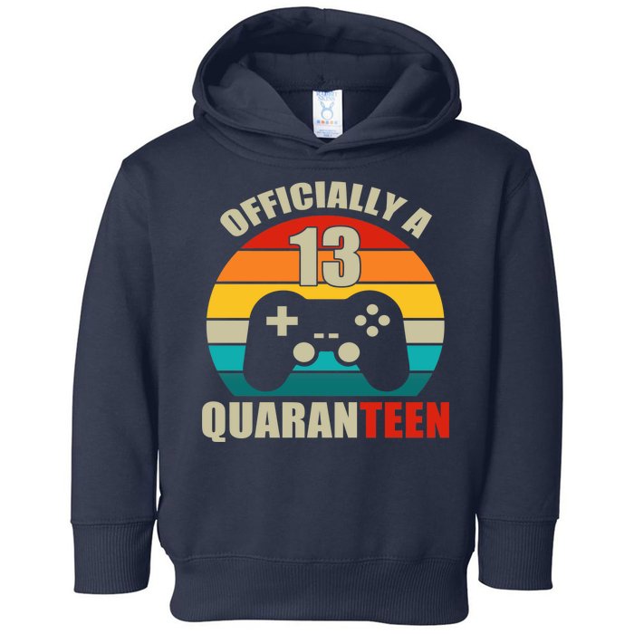 Officially Quaranteen 13th Birthday Toddler Hoodie